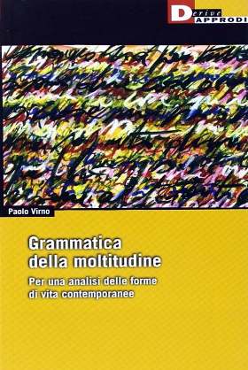 grammatica-della-moltitudine-virno-e1403182537787