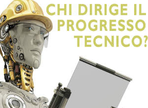 chi dirige il progresso tecnico